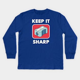 Keep It Sharp Kids Long Sleeve T-Shirt